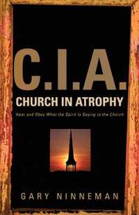 bokomslag C.I.A. Church in Atrophy