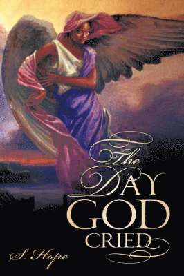 S Hope, S. Hope - Day God Cried, Inbunden