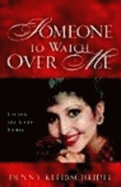 Someone to Watch Over Me: Living the Last Verse