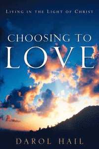 bokomslag Choosing to Love