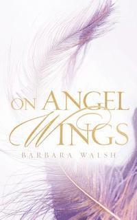bokomslag On Angel Wings