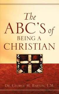 bokomslag ABC's of Being A Christian