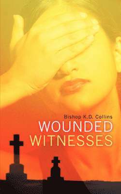 Wounded Witnesses 1