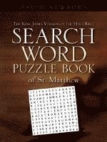 bokomslag The King James Version of the Holy Bible Search Word Puzzle Book Of ST. Matthew