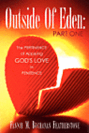 Fannie M. Buchanan-Featherstone - Outside Of Eden: Part One, Inbunden