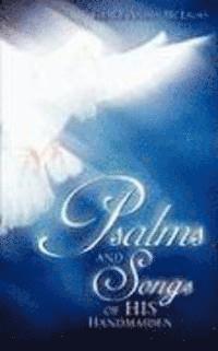 Psalms and Songs of His Handmaiden 1