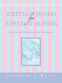 bokomslag Expectant Prayers for Expectant Mothers