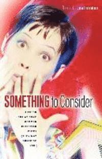 Something to Consider