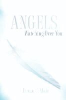 Devan C Mair - Angels Watching Over You, Häftad