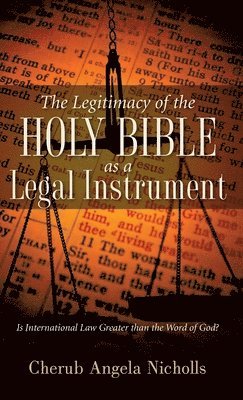 bokomslag Legitimacy of the Holy Bible as a Legal Instrument