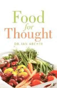Ian Archer - Food For Thought, Häftad