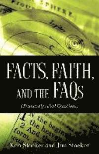 bokomslag Facts, Faith, and the FAQs