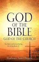 God of the Bible - God of the Church 1