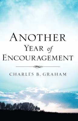 Charles Graham, Charles, Graham - Another Year of Encouragement, Häftad