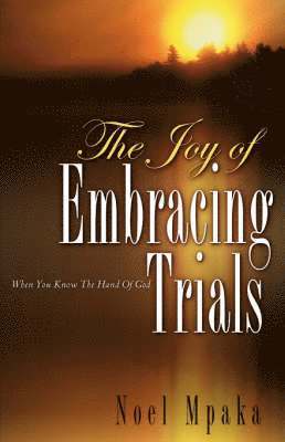 bokomslag Joy Of Embracing Trials