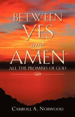 Between Yes and Amen