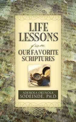 bokomslag Life Lessons From Our Favorite Scriptures