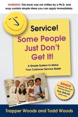 bokomslag Service! Some People Just Don't Get It