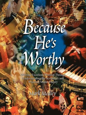 Because He's Worthy 1