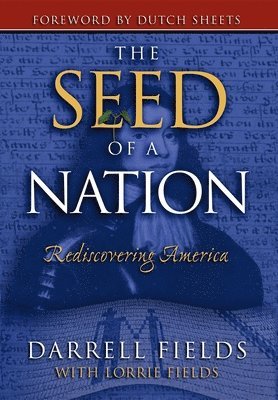 Darrell Fields - Seed of a Nation, Inbunden