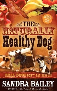 bokomslag The Naturally Healthy Dog