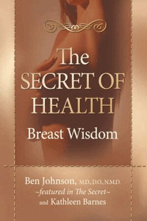 Ben Johnson, Kathleen Barnes - Secret of Health, Inbunden
