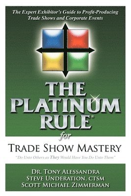 The Platinum Rule for Trade Show Mastery 1