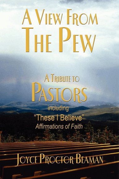 Joyce Proctor Beaman - View From the Pew, Häftad