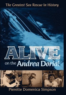 bokomslag Alive on the Andrea Doria!