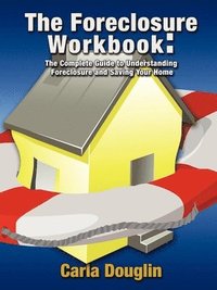 bokomslag The Foreclosure Workbook