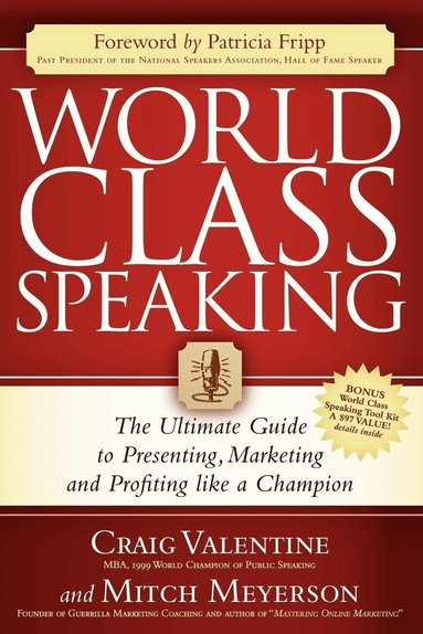 Craig Valentine, Mitch Meyerson - World Class Speaking, Häftad