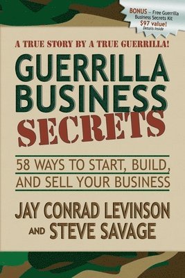 Jay Conrad Levinson, Steve Savage - Guerrilla Business Secrets, Häftad