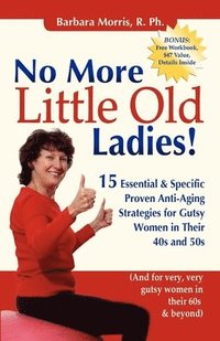 bokomslag No More Little Old Ladies!