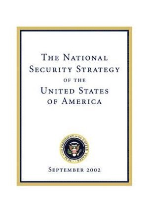 George W Bush, George W. Bush - National Security Strategy of the United States of, Häftad