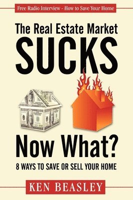 Real Estate Market Sucks, Now What? 1