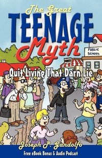 bokomslag Great Teenage Myth