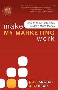 bokomslag Make My Marketing Work
