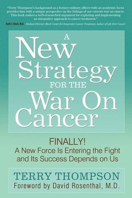 Terry Thompson - New Strategy For The War On Cancer, Häftad