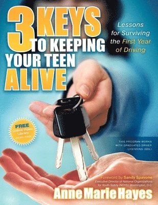 bokomslag 3 Keys to Keeping Your Teen Alive