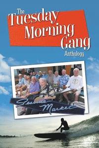 bokomslag The Tuesday Morning Gang Anthology