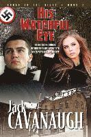 Jack Cavanaugh - His Watchful Eye, Häftad