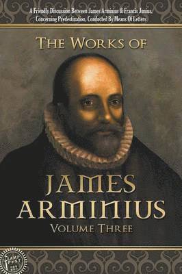 bokomslag The Works of James Arminius