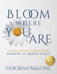 bokomslag Bloom Where You Are