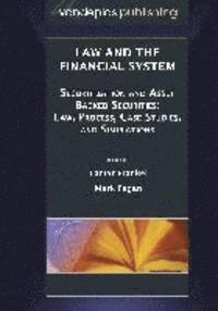 Law and the Financial System - Securitization and Asset Backed Securities 1