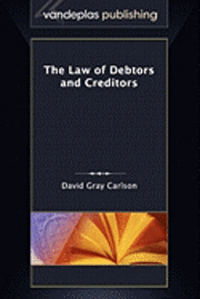 bokomslag The Law of Debtors and Creditors