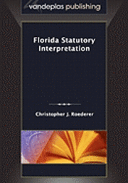 bokomslag Florida Statutory Interpretation