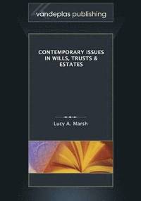 bokomslag Contemporary Issues in Wills, Trusts & Estates