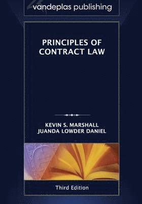 Kevin S. Marshall, Juanda Lowder Daniel - Principles of Contract Law, Third Edition 2013 - Paperback, Häftad