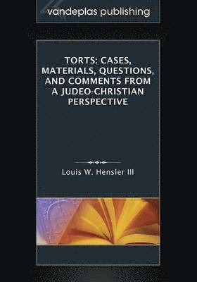 Louis W Hensler III - Torts, Häftad. Tillgänglighet: Lägg i varukorg