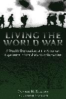 Donald N Zillman, Elizabeth Elsbach - Living the World War, Häftad